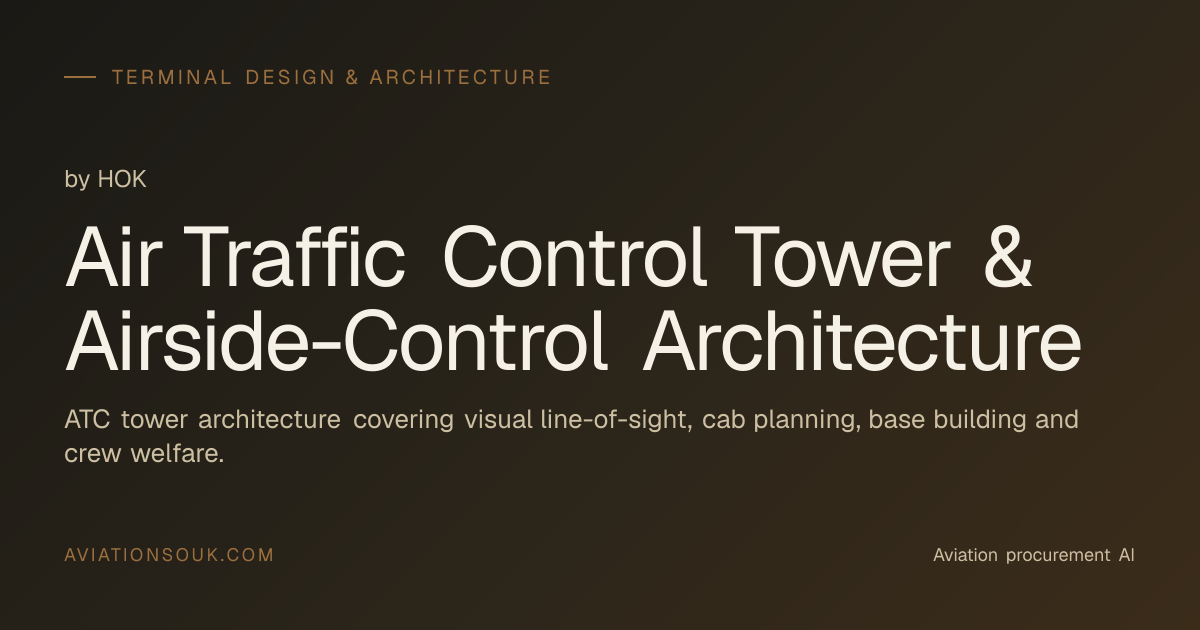 Air Traffic Control Tower & Airside-Control Architecture by HOK ...
