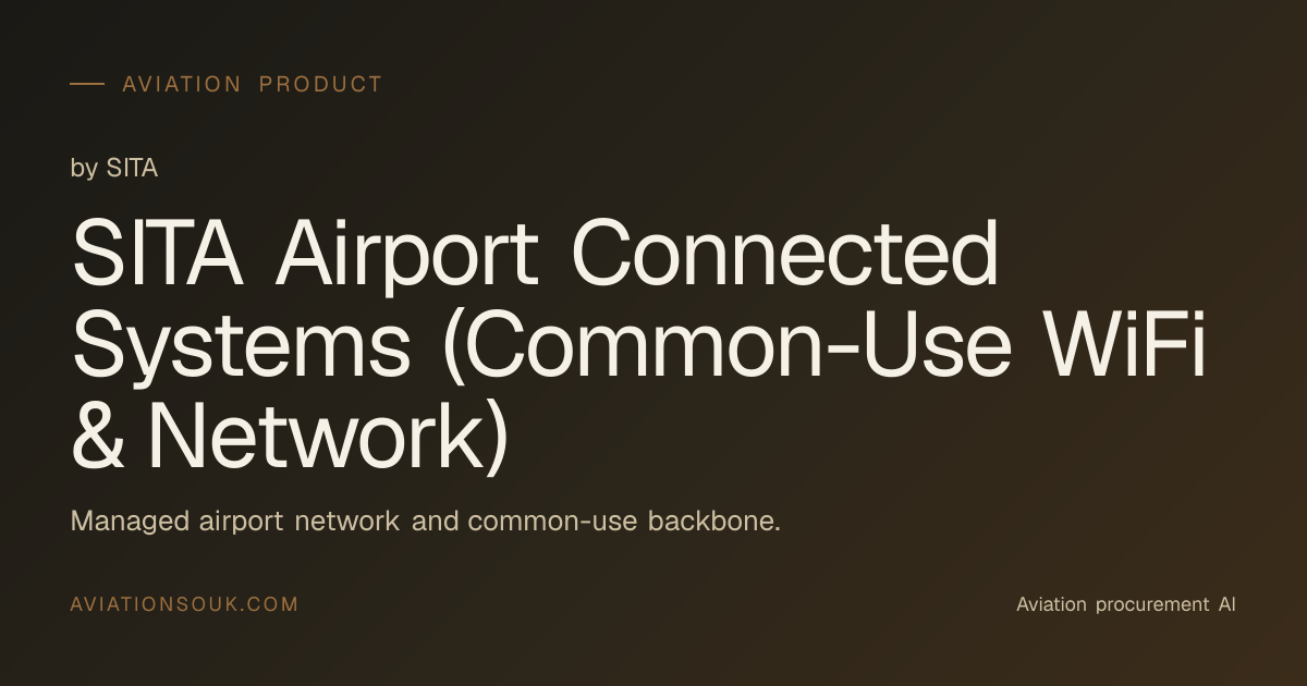 SITA Airport Connected Systems (Common-Use WiFi & Network) · Aviation Souk
