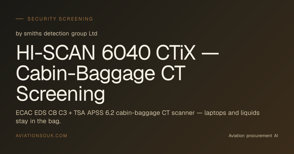 HI-SCAN 6040 CTiX — Cabin-Baggage CT Screening by smiths detection ...