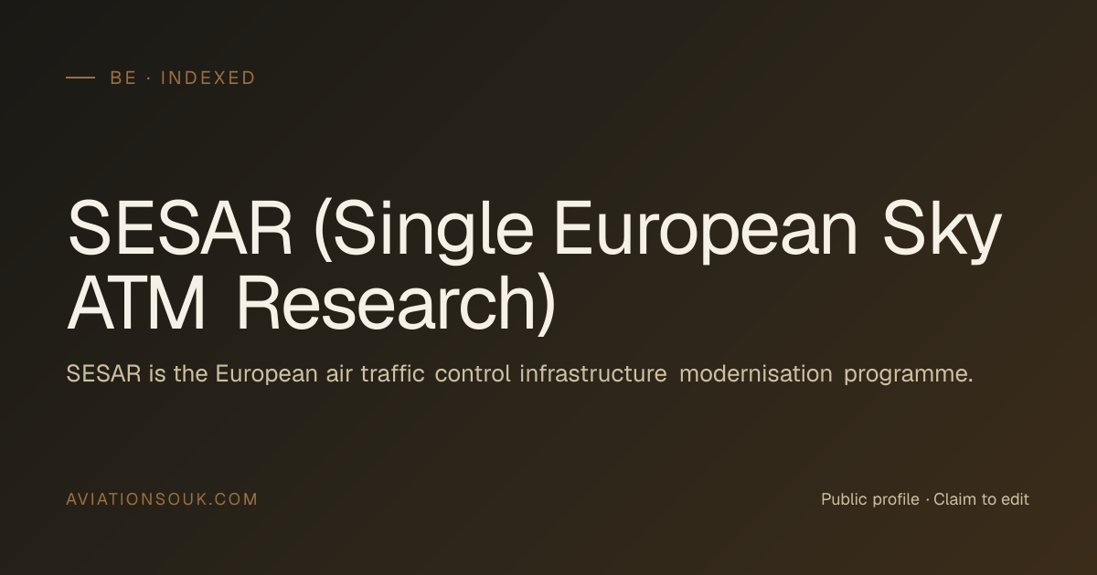 SESAR (Single European Sky ATM Research) — Air Traffic Control ...
